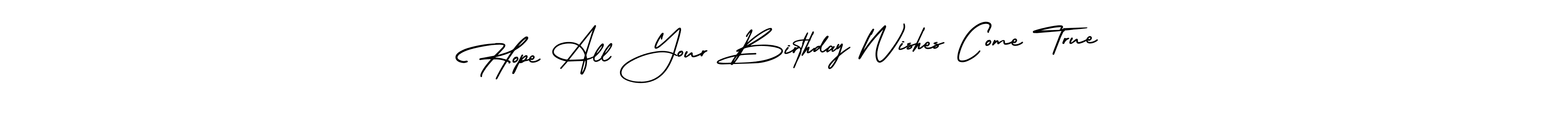 Also we have Hope All Your Birthday Wishes Come True name is the best signature style. Create professional handwritten signature collection using AmerikaSignatureDemo-Regular autograph style. Hope All Your Birthday Wishes Come True signature style 3 images and pictures png