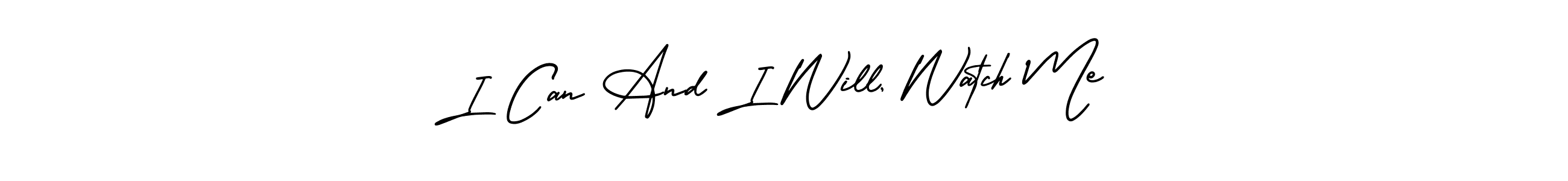 if you are searching for the best signature style for your name I Can And I Will, Watch Me. so please give up your signature search. here we have designed multiple signature styles  using AmerikaSignatureDemo-Regular. I Can And I Will, Watch Me signature style 3 images and pictures png