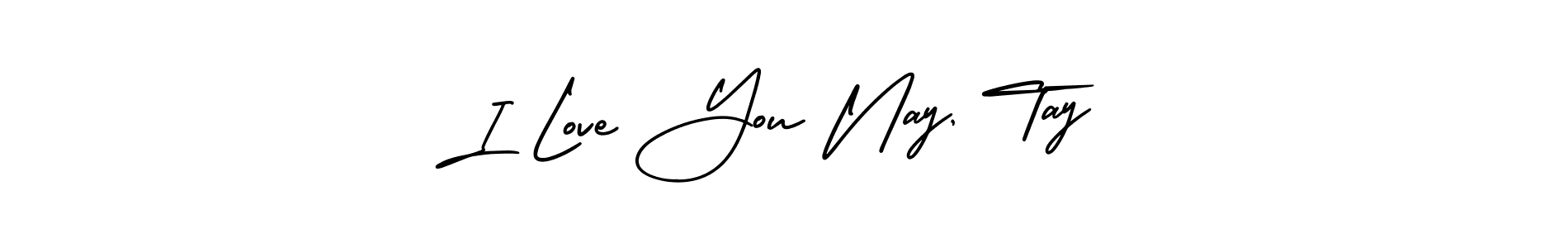 How to Draw I Love You Nay, Tay signature style? AmerikaSignatureDemo-Regular is a latest design signature styles for name I Love You Nay, Tay. I Love You Nay, Tay signature style 3 images and pictures png