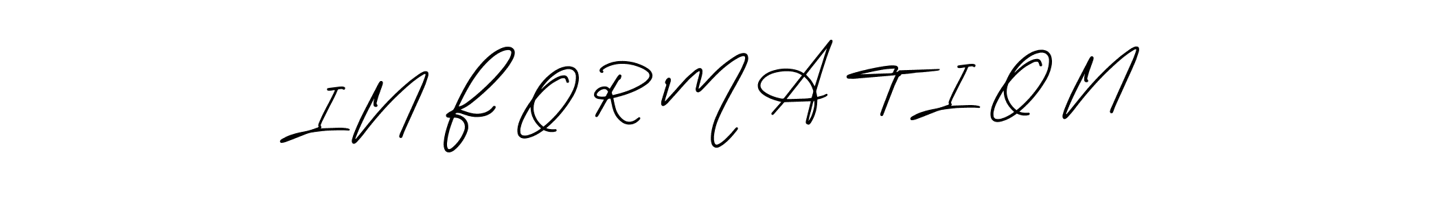 You should practise on your own different ways (AmerikaSignatureDemo-Regular) to write your name (I N F O R M A T I O N) in signature. don't let someone else do it for you. I N F O R M A T I O N signature style 3 images and pictures png
