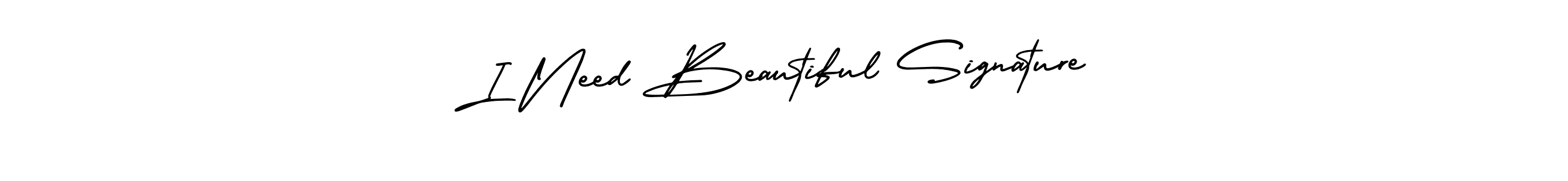 Once you've used our free online signature maker to create your best signature AmerikaSignatureDemo-Regular style, it's time to enjoy all of the benefits that I Need Beautiful Signature name signing documents. I Need Beautiful Signature signature style 3 images and pictures png