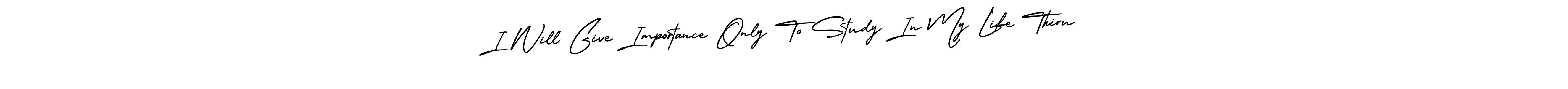 Design your own signature with our free online signature maker. With this signature software, you can create a handwritten (AmerikaSignatureDemo-Regular) signature for name I Will Give Importance Only To Study In My Life Thiru. I Will Give Importance Only To Study In My Life Thiru signature style 3 images and pictures png