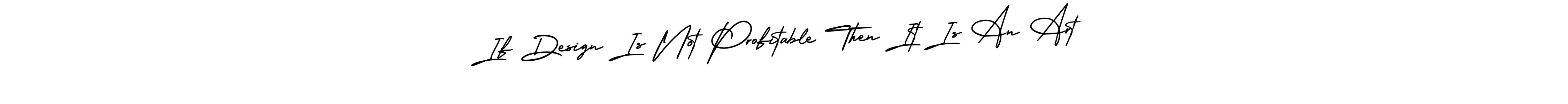 Make a short If Design Is Not Profitable Then It Is An Art signature style. Manage your documents anywhere anytime using AmerikaSignatureDemo-Regular. Create and add eSignatures, submit forms, share and send files easily. If Design Is Not Profitable Then It Is An Art signature style 3 images and pictures png