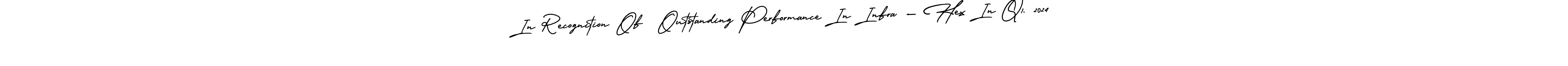 How to make In Recognition Of  Outstanding Performance In Infra – Hex In Q1, 2024 name signature. Use AmerikaSignatureDemo-Regular style for creating short signs online. This is the latest handwritten sign. In Recognition Of  Outstanding Performance In Infra – Hex In Q1, 2024 signature style 3 images and pictures png