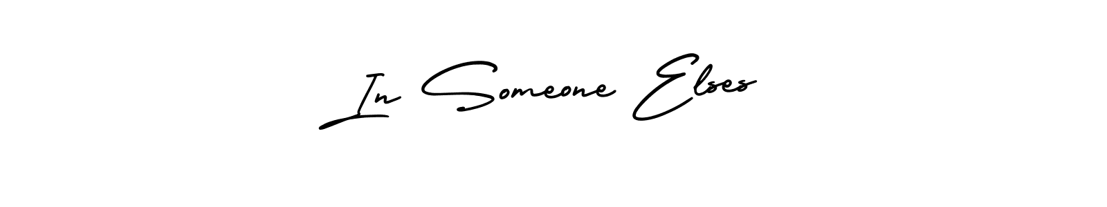 In Someone Elses stylish signature style. Best Handwritten Sign (AmerikaSignatureDemo-Regular) for my name. Handwritten Signature Collection Ideas for my name In Someone Elses. In Someone Elses signature style 3 images and pictures png