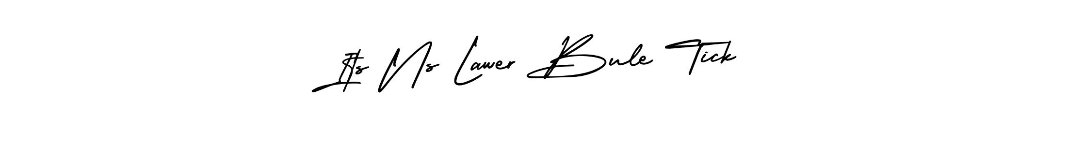 Its Ns Lawer Bule Tick stylish signature style. Best Handwritten Sign (AmerikaSignatureDemo-Regular) for my name. Handwritten Signature Collection Ideas for my name Its Ns Lawer Bule Tick. Its Ns Lawer Bule Tick signature style 3 images and pictures png