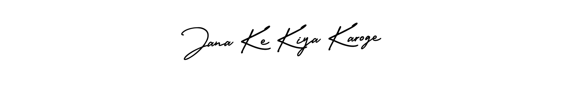How to make Jana Ke Kiya Karoge signature? AmerikaSignatureDemo-Regular is a professional autograph style. Create handwritten signature for Jana Ke Kiya Karoge name. Jana Ke Kiya Karoge signature style 3 images and pictures png