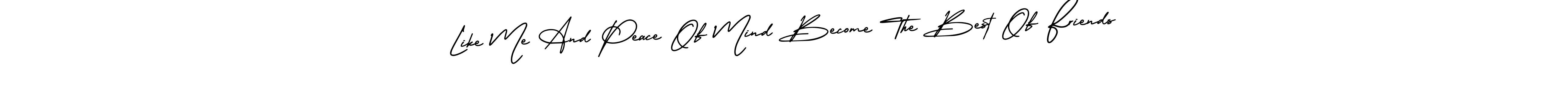 How to Draw Like Me And Peace Of Mind Become The Best Of Friends signature style? AmerikaSignatureDemo-Regular is a latest design signature styles for name Like Me And Peace Of Mind Become The Best Of Friends. Like Me And Peace Of Mind Become The Best Of Friends signature style 3 images and pictures png