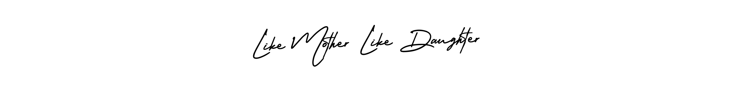 Create a beautiful signature design for name Like Mother Like Daughter. With this signature (AmerikaSignatureDemo-Regular) fonts, you can make a handwritten signature for free. Like Mother Like Daughter signature style 3 images and pictures png