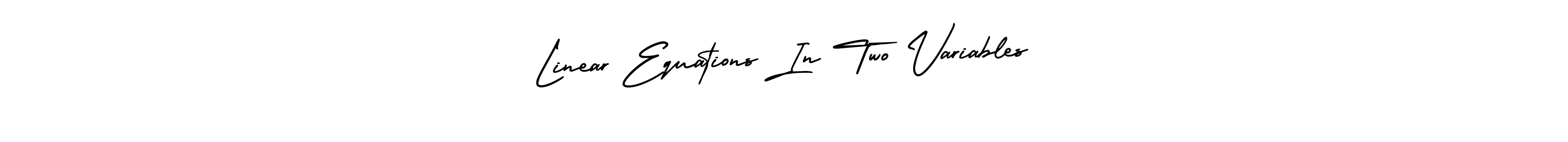 Use a signature maker to create a handwritten signature online. With this signature software, you can design (AmerikaSignatureDemo-Regular) your own signature for name Linear Equations In Two Variables. Linear Equations In Two Variables signature style 3 images and pictures png