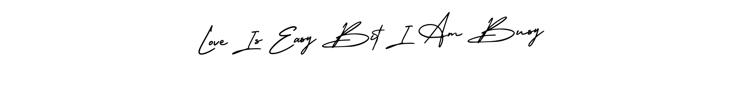 How to make Love Is Easy Bit I Am Busy signature? AmerikaSignatureDemo-Regular is a professional autograph style. Create handwritten signature for Love Is Easy Bit I Am Busy name. Love Is Easy Bit I Am Busy signature style 3 images and pictures png
