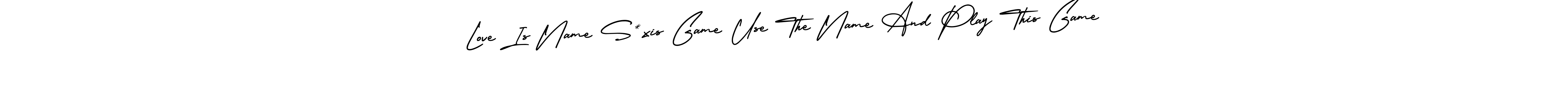 Make a beautiful signature design for name Love Is Name S*xis Game Use The Name And Play This Game. With this signature (AmerikaSignatureDemo-Regular) style, you can create a handwritten signature for free. Love Is Name S*xis Game Use The Name And Play This Game signature style 3 images and pictures png