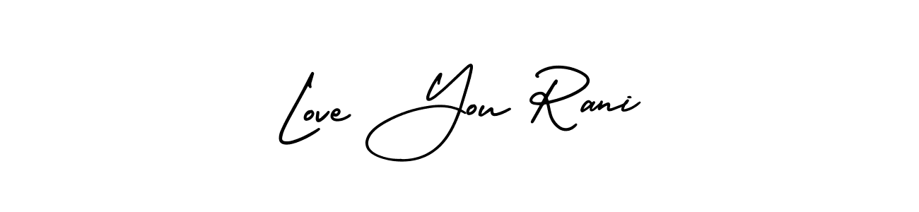 Make a beautiful signature design for name Love You Rani. With this signature (AmerikaSignatureDemo-Regular) style, you can create a handwritten signature for free. Love You Rani signature style 3 images and pictures png