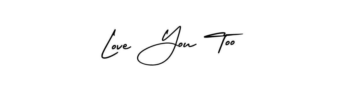 How to make Love You Too signature? AmerikaSignatureDemo-Regular is a professional autograph style. Create handwritten signature for Love You Too name. Love You Too signature style 3 images and pictures png