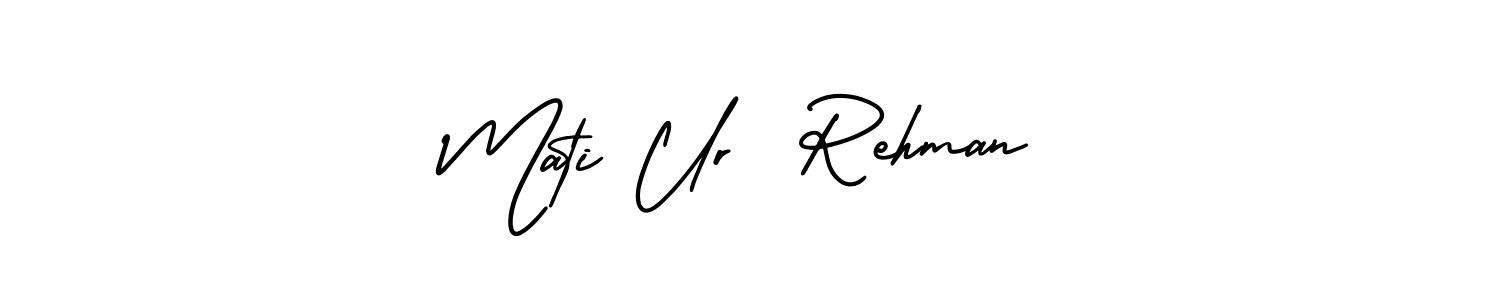 Make a beautiful signature design for name Mati Ur  Rehman. With this signature (AmerikaSignatureDemo-Regular) style, you can create a handwritten signature for free. Mati Ur  Rehman signature style 3 images and pictures png