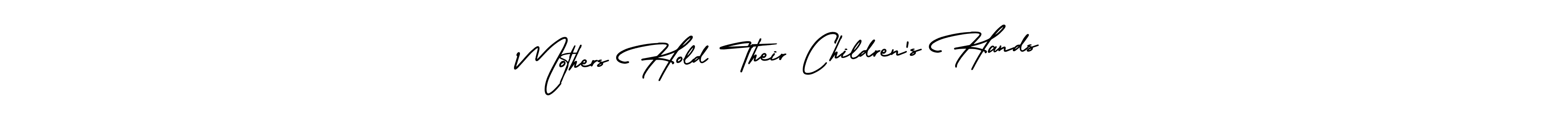 Make a beautiful signature design for name Mothers Hold Their Children’s Hands. Use this online signature maker to create a handwritten signature for free. Mothers Hold Their Children’s Hands signature style 3 images and pictures png