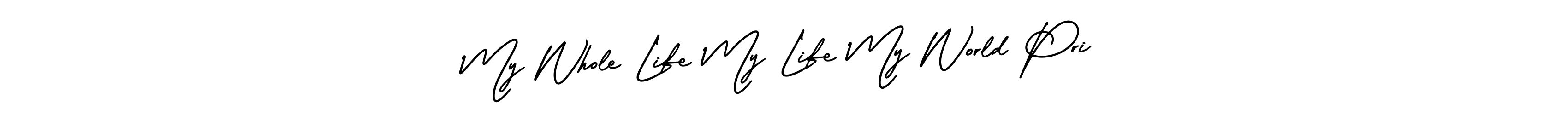 My Whole Life My Life My World Pri stylish signature style. Best Handwritten Sign (AmerikaSignatureDemo-Regular) for my name. Handwritten Signature Collection Ideas for my name My Whole Life My Life My World Pri. My Whole Life My Life My World Pri signature style 3 images and pictures png