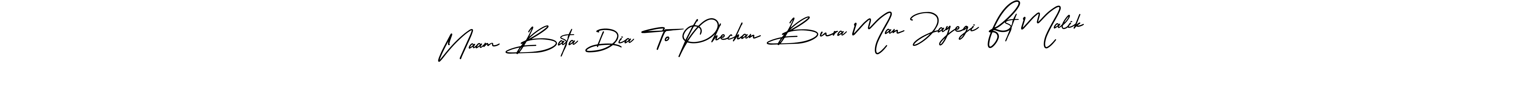 It looks lik you need a new signature style for name Naam Bata Dia To Phechan Bura Man Jayegi Ft Malik. Design unique handwritten (AmerikaSignatureDemo-Regular) signature with our free signature maker in just a few clicks. Naam Bata Dia To Phechan Bura Man Jayegi Ft Malik signature style 3 images and pictures png