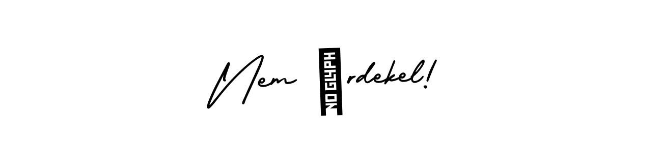 You should practise on your own different ways (AmerikaSignatureDemo-Regular) to write your name (Nem érdekel!) in signature. don't let someone else do it for you. Nem érdekel! signature style 3 images and pictures png