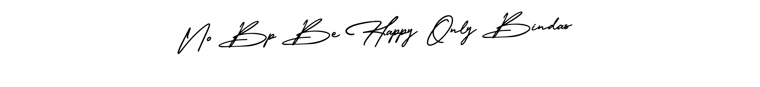 You should practise on your own different ways (AmerikaSignatureDemo-Regular) to write your name (No Bp Be Happy Only Bindas) in signature. don't let someone else do it for you. No Bp Be Happy Only Bindas signature style 3 images and pictures png
