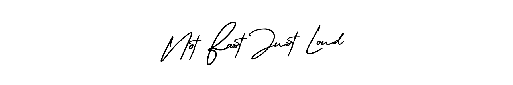 Create a beautiful signature design for name Not Fast Just Loud. With this signature (AmerikaSignatureDemo-Regular) fonts, you can make a handwritten signature for free. Not Fast Just Loud signature style 3 images and pictures png