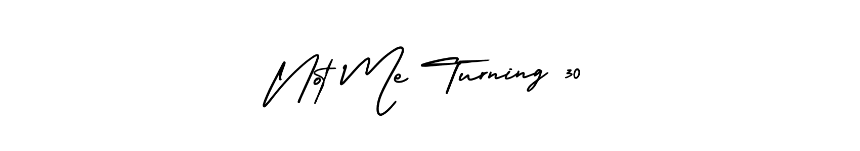 The best way (AmerikaSignatureDemo-Regular) to make a short signature is to pick only two or three words in your name. The name Not Me Turning 30 include a total of six letters. For converting this name. Not Me Turning 30 signature style 3 images and pictures png