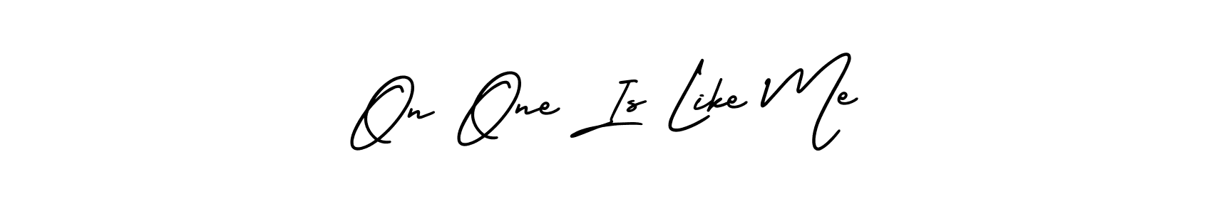 It looks lik you need a new signature style for name On One Is Like Me. Design unique handwritten (AmerikaSignatureDemo-Regular) signature with our free signature maker in just a few clicks. On One Is Like Me signature style 3 images and pictures png