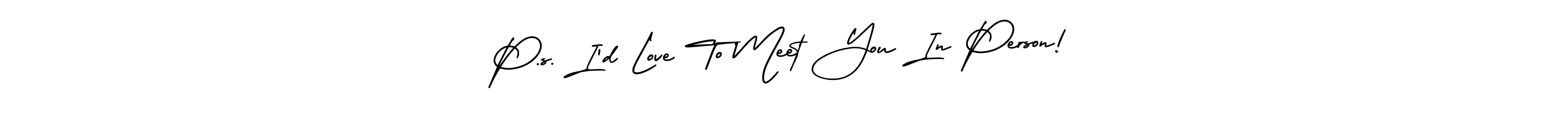 This is the best signature style for the P.s. I’d Love To Meet You In Person! name. Also you like these signature font (AmerikaSignatureDemo-Regular). Mix name signature. P.s. I’d Love To Meet You In Person! signature style 3 images and pictures png