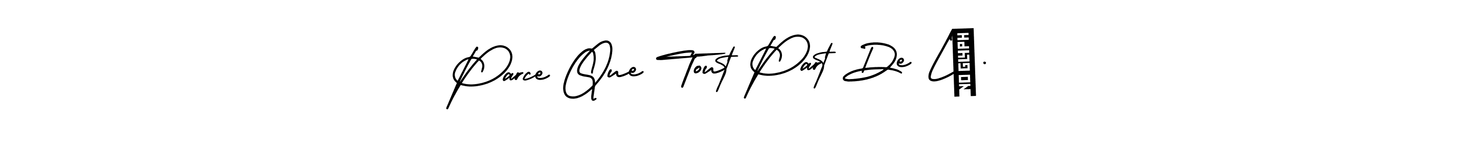 It looks lik you need a new signature style for name Parce Que Tout Part De Là…. Design unique handwritten (AmerikaSignatureDemo-Regular) signature with our free signature maker in just a few clicks. Parce Que Tout Part De Là… signature style 3 images and pictures png
