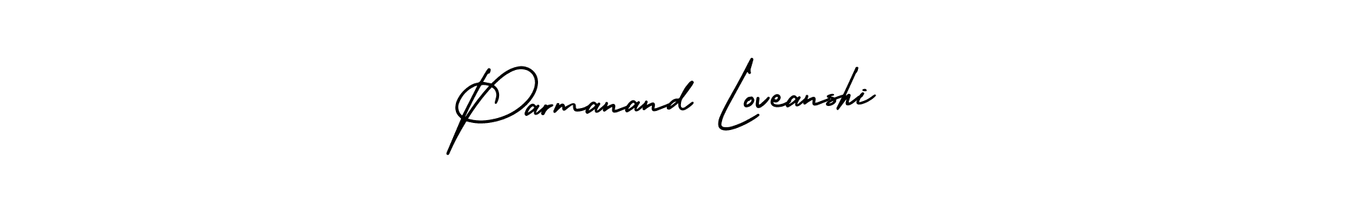 Make a short Parmanand Loveanshi signature style. Manage your documents anywhere anytime using AmerikaSignatureDemo-Regular. Create and add eSignatures, submit forms, share and send files easily. Parmanand Loveanshi signature style 3 images and pictures png