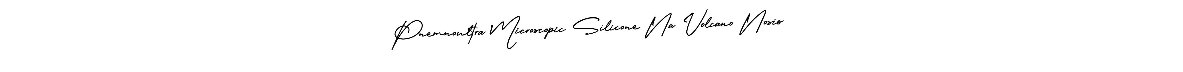 Also we have Pnemnoultra Microscopic Silicone Na Volcano Nosis name is the best signature style. Create professional handwritten signature collection using AmerikaSignatureDemo-Regular autograph style. Pnemnoultra Microscopic Silicone Na Volcano Nosis signature style 3 images and pictures png