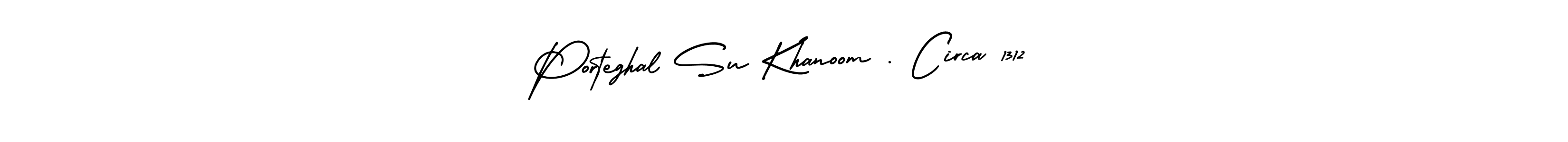 Use a signature maker to create a handwritten signature online. With this signature software, you can design (AmerikaSignatureDemo-Regular) your own signature for name Porteghal Su Khanoom . Circa 1312. Porteghal Su Khanoom . Circa 1312 signature style 3 images and pictures png