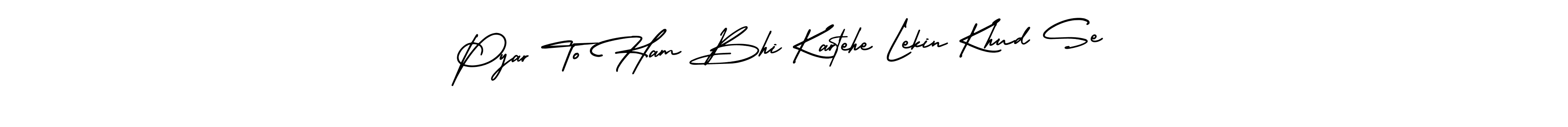 Pyar To Ham Bhi Kartehe Lekin Khud Se stylish signature style. Best Handwritten Sign (AmerikaSignatureDemo-Regular) for my name. Handwritten Signature Collection Ideas for my name Pyar To Ham Bhi Kartehe Lekin Khud Se. Pyar To Ham Bhi Kartehe Lekin Khud Se signature style 3 images and pictures png