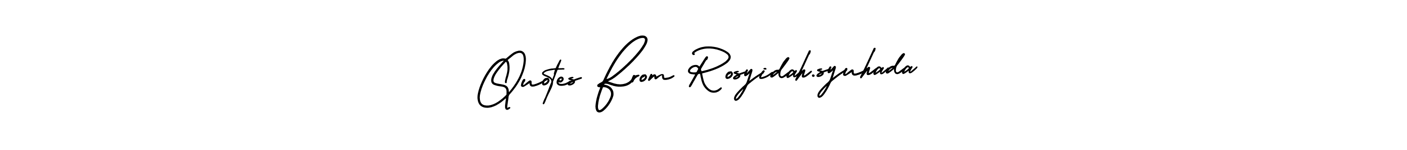 Make a short Quotes From Rosyidah.syuhada signature style. Manage your documents anywhere anytime using AmerikaSignatureDemo-Regular. Create and add eSignatures, submit forms, share and send files easily. Quotes From Rosyidah.syuhada signature style 3 images and pictures png