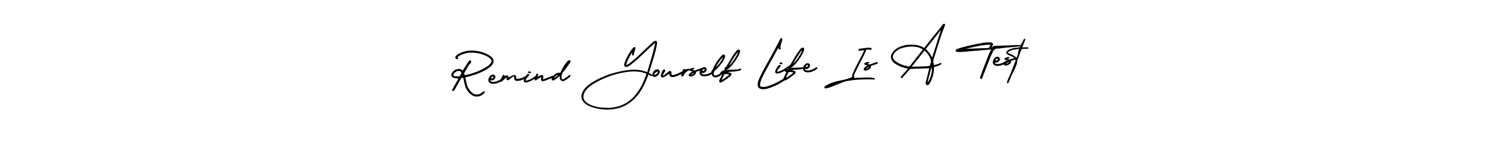 Make a beautiful signature design for name Remind Yourself Life Is A Test. With this signature (AmerikaSignatureDemo-Regular) style, you can create a handwritten signature for free. Remind Yourself Life Is A Test signature style 3 images and pictures png