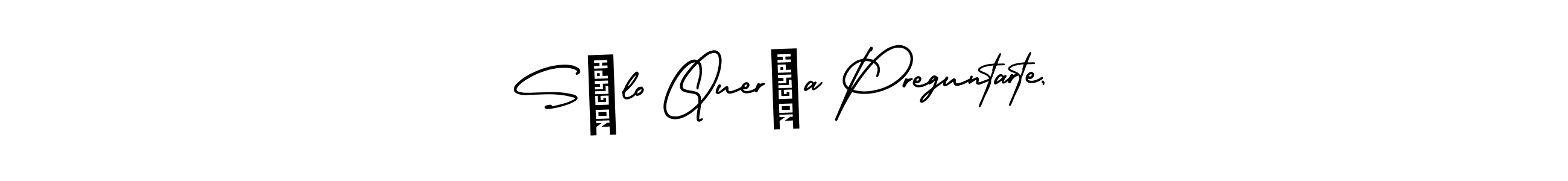 Use a signature maker to create a handwritten signature online. With this signature software, you can design (AmerikaSignatureDemo-Regular) your own signature for name Sólo Quería Preguntarte,. Sólo Quería Preguntarte, signature style 3 images and pictures png