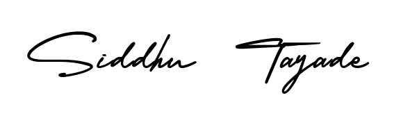 Make a beautiful signature design for name Siddhu  Tayade. Use this online signature maker to create a handwritten signature for free. Siddhu  Tayade signature style 3 images and pictures png