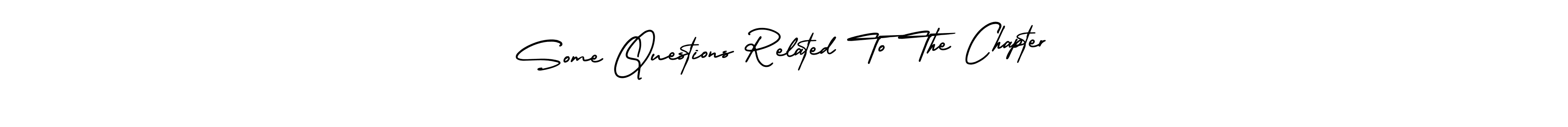 Make a beautiful signature design for name Some Questions Related To The Chapter. With this signature (AmerikaSignatureDemo-Regular) style, you can create a handwritten signature for free. Some Questions Related To The Chapter signature style 3 images and pictures png