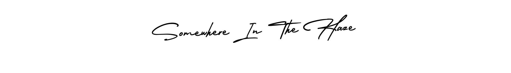 Make a beautiful signature design for name Somewhere In The Haze. Use this online signature maker to create a handwritten signature for free. Somewhere In The Haze signature style 3 images and pictures png