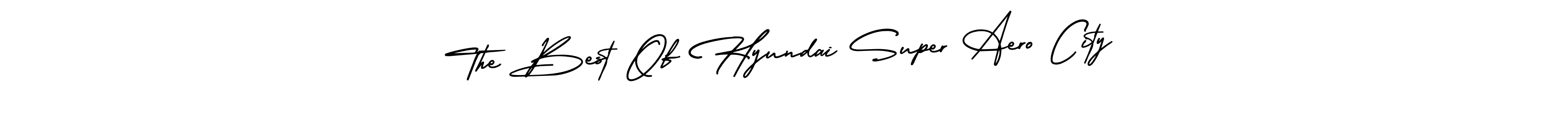 Also You can easily find your signature by using the search form. We will create The Best Of Hyundai Super Aero City name handwritten signature images for you free of cost using AmerikaSignatureDemo-Regular sign style. The Best Of Hyundai Super Aero City signature style 3 images and pictures png