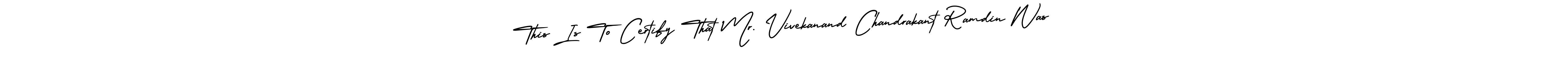 How to make This Is To Certify That Mr. Vivekanand Chandrakant Ramdin Was name signature. Use AmerikaSignatureDemo-Regular style for creating short signs online. This is the latest handwritten sign. This Is To Certify That Mr. Vivekanand Chandrakant Ramdin Was signature style 3 images and pictures png