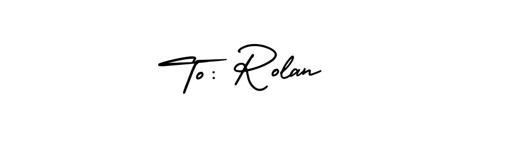 Best and Professional Signature Style for To: Rolan . AmerikaSignatureDemo-Regular Best Signature Style Collection. To: Rolan  signature style 3 images and pictures png