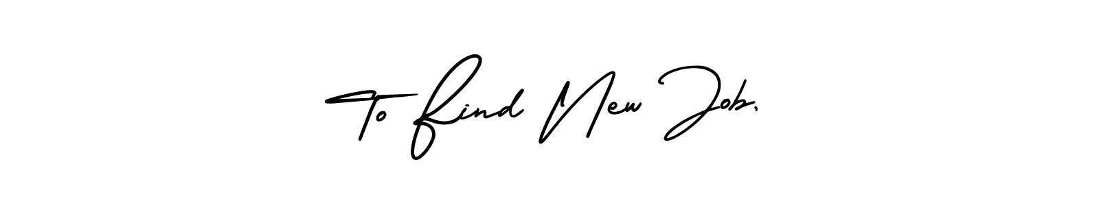 Similarly AmerikaSignatureDemo-Regular is the best handwritten signature design. Signature creator online .You can use it as an online autograph creator for name To Find New Job,. To Find New Job, signature style 3 images and pictures png