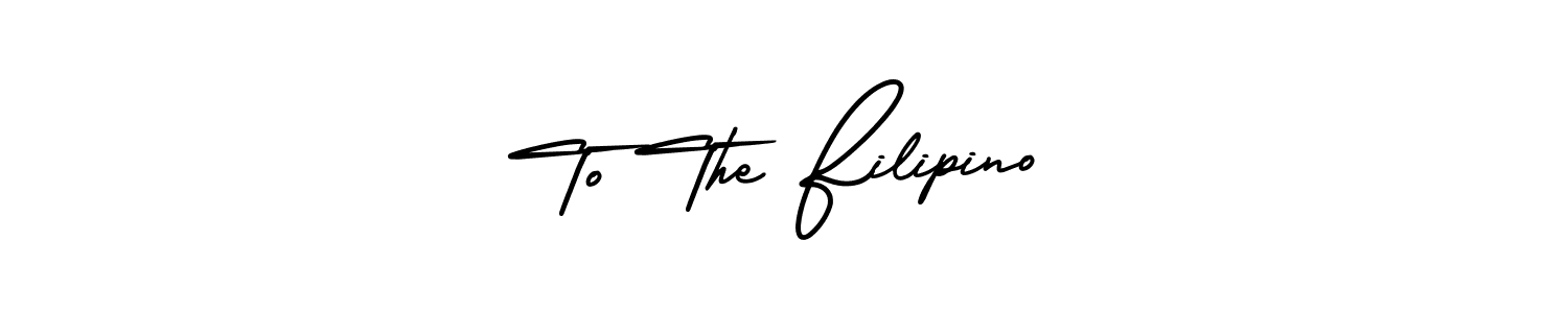 How to make To The Filipino signature? AmerikaSignatureDemo-Regular is a professional autograph style. Create handwritten signature for To The Filipino name. To The Filipino signature style 3 images and pictures png