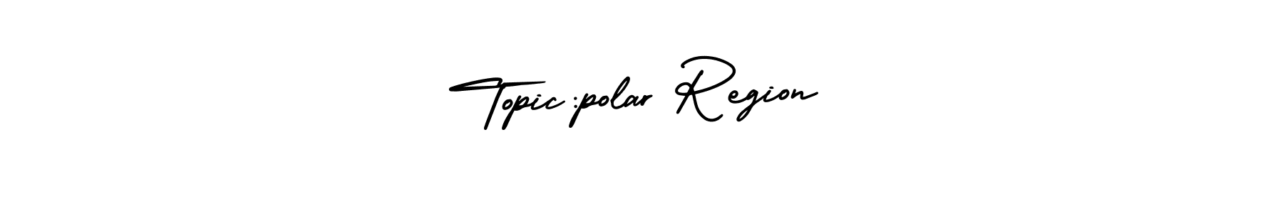 Make a beautiful signature design for name Topic:polar Region. Use this online signature maker to create a handwritten signature for free. Topic:polar Region signature style 3 images and pictures png