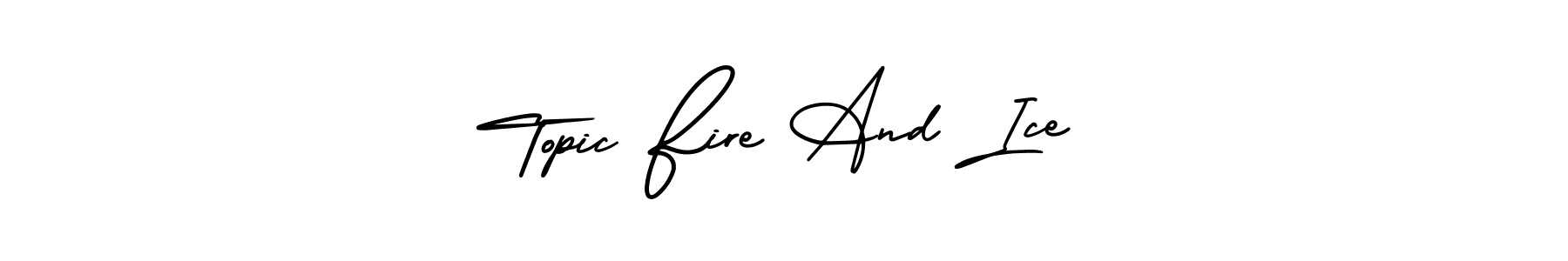 Make a beautiful signature design for name Topic Fire And Ice. Use this online signature maker to create a handwritten signature for free. Topic Fire And Ice signature style 3 images and pictures png