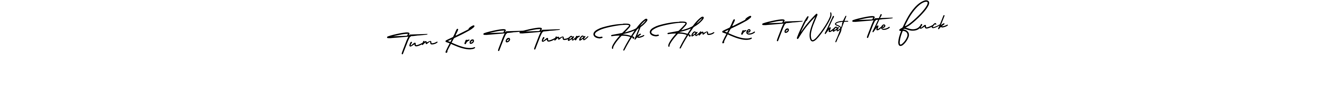 See photos of Tum Kro To Tumara Hk Ham Kre To What The Fuck official signature by Spectra . Check more albums & portfolios. Read reviews & check more about AmerikaSignatureDemo-Regular font. Tum Kro To Tumara Hk Ham Kre To What The Fuck signature style 3 images and pictures png