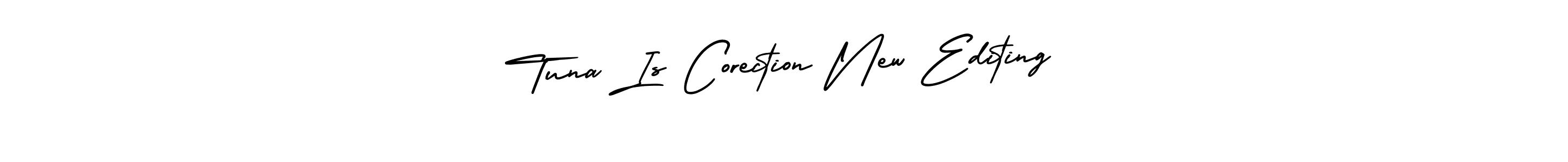 The best way (AmerikaSignatureDemo-Regular) to make a short signature is to pick only two or three words in your name. The name Tuna Is Corection New Editing include a total of six letters. For converting this name. Tuna Is Corection New Editing signature style 3 images and pictures png