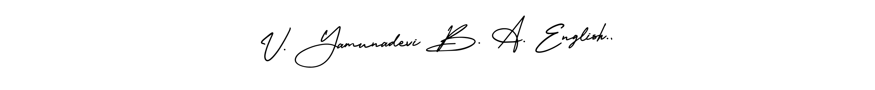 Design your own signature with our free online signature maker. With this signature software, you can create a handwritten (AmerikaSignatureDemo-Regular) signature for name V. Yamunadevi B. A. English.,. V. Yamunadevi B. A. English., signature style 3 images and pictures png