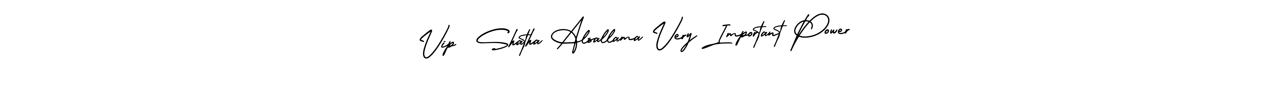 Also we have Vip  Shatha Alsallama Very Important Power name is the best signature style. Create professional handwritten signature collection using AmerikaSignatureDemo-Regular autograph style. Vip  Shatha Alsallama Very Important Power signature style 3 images and pictures png